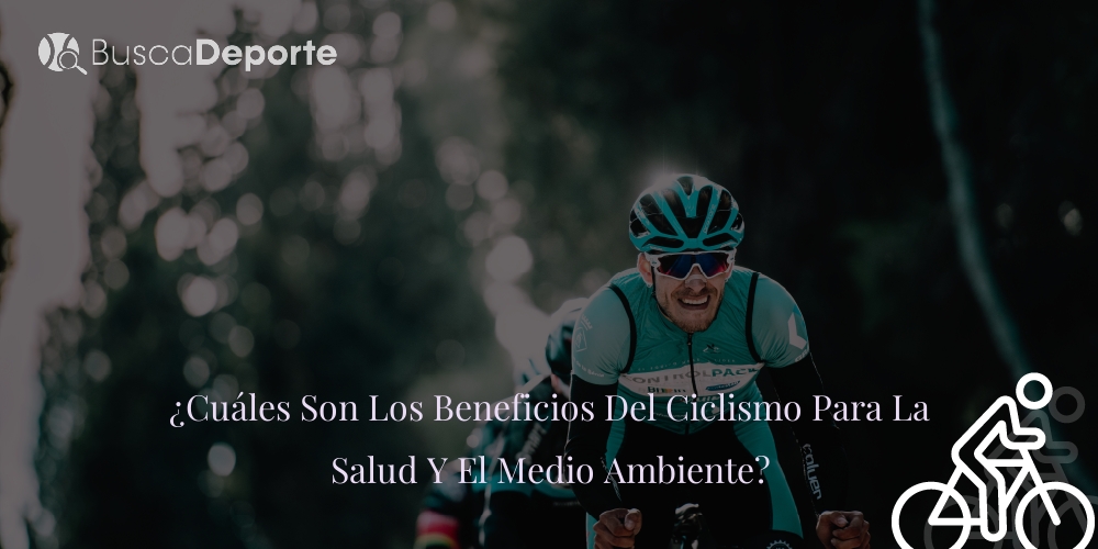 Cu Les Son Los Beneficios Del Ciclismo Para La Salud Y El Medio Ambiente