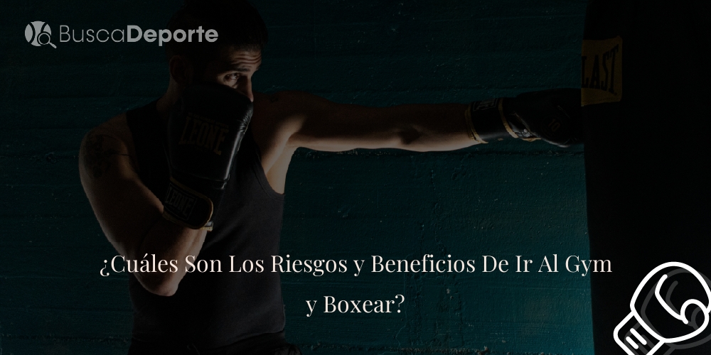 cuales-son-los-riesgos-y-beneficios-de-ir-al-gym-y-boxear_2414